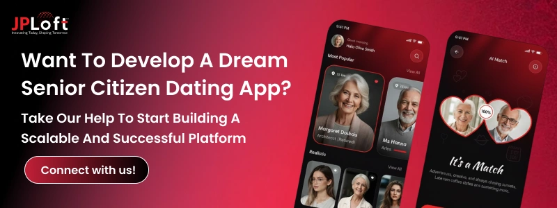 Want To Develop A Dream Senior Citizen Dating App
